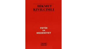 Fetih ve Medeniyet