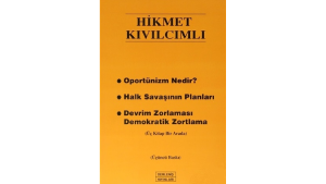 Oportünizm Nedir? – Halk Savaşının Planları – Devrim Zorlaması Demokratik Zortlama