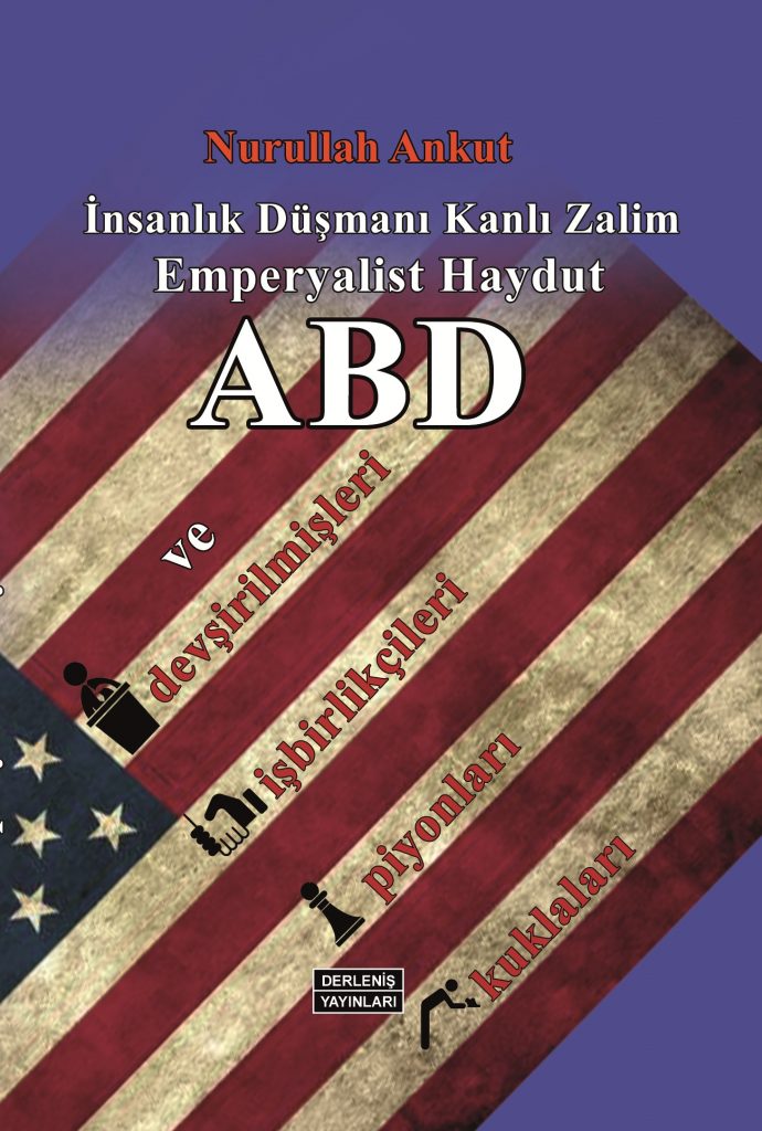 İnsanlık Düşmanı, Kanlı Zalim Emperyalist Haydut ABD