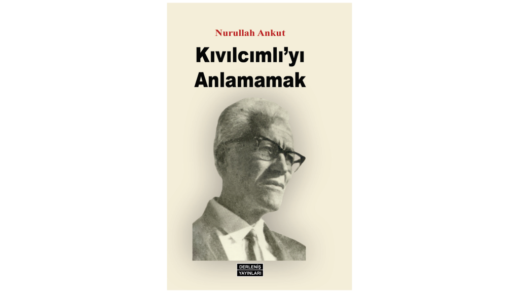 Kıvılcımlı’yı Anlamamak