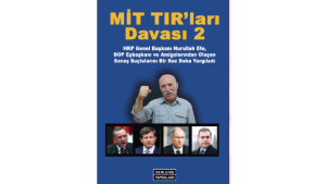 MİT TIR’ları Davası 2